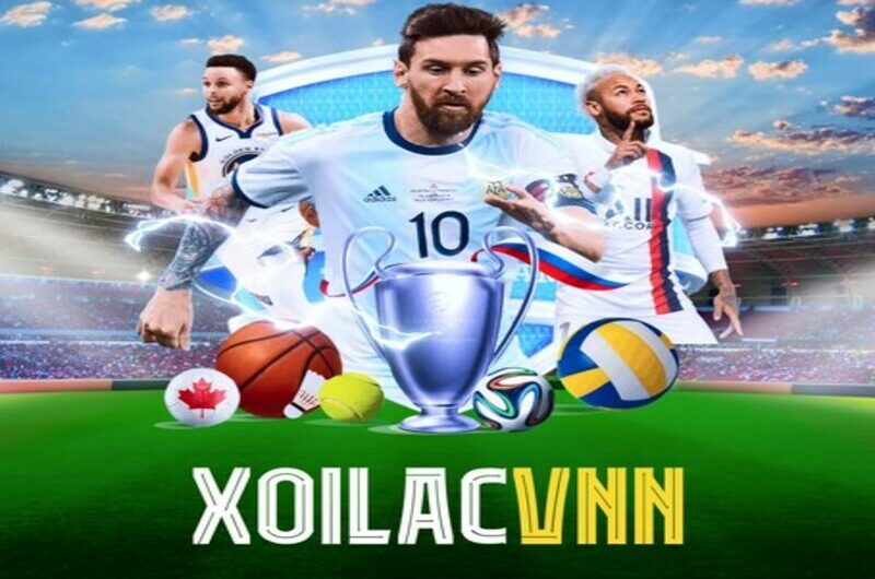 Xoilacvn – Điểm hẹn soi kèo chuẩn từng giây cho anh em đam mê cá cược